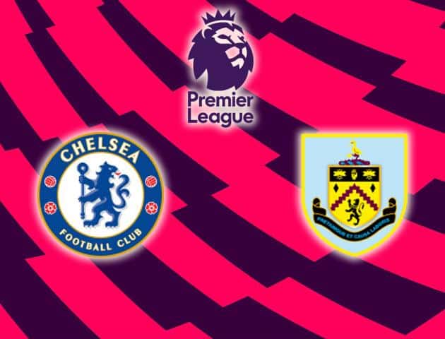 Soi kèo Win2888win288 Chelsea vs Burnley, 11/01/2020 – Ngoại Hạng Anh