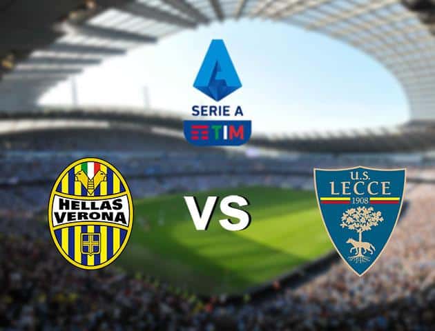 Soi kèo nhà cái Hellas Verona vs Lecce, 26/1/2020 – VĐQG Ý