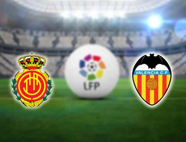 Soi kèo Win2888win288 Mallorca vs Valencia, 19/01/2020 – VĐQG Tây Ban Nha