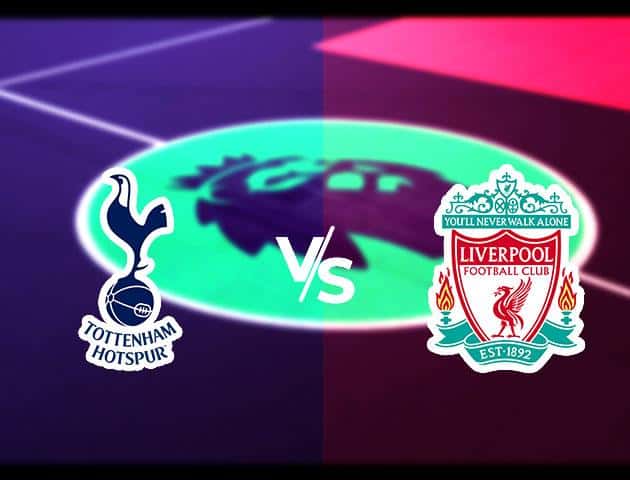 Soi kèo Win2888win288 Tottenham vs Liverpool, 12/1/2020 – Ngoại Hạng Anh