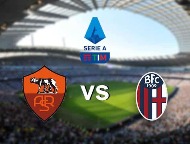 Soi kèo nhà cái AS Roma vs Bologna, 9/2/2020 – VĐQG Ý