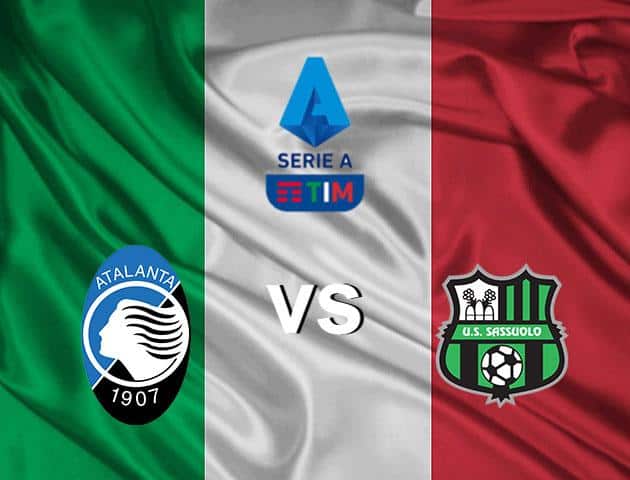 Soi kèo nhà cái Atalanta vs Sassuolo, 23/2/2020 - VĐQG Ý