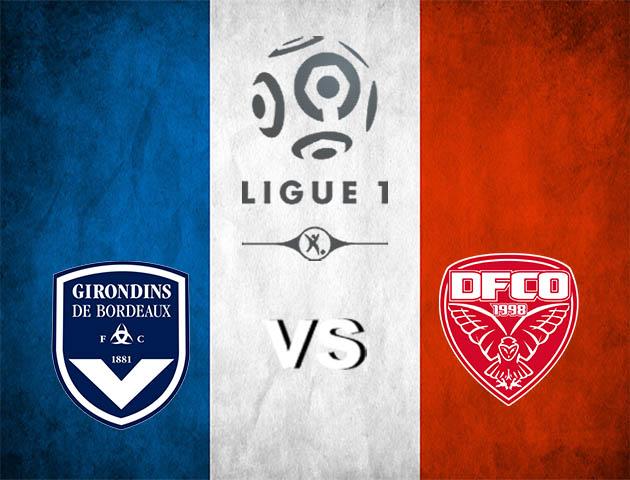 Soi kèo nhà cái Bordeaux vs Dijon, 16/2/2020 - VĐQG Pháp