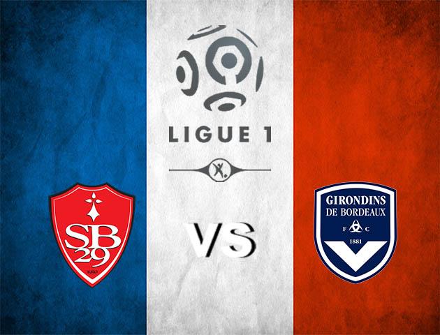 Soi kèo nhà cái Brest vs Bordeaux, 6/2/2020 - VĐQG Pháp