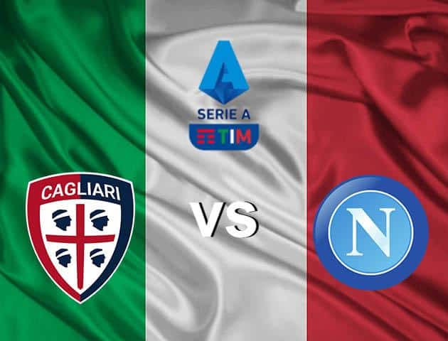 Soi kèo nhà cái Cagliari vs Napoli, 16/2/2020 – VĐQG Ý