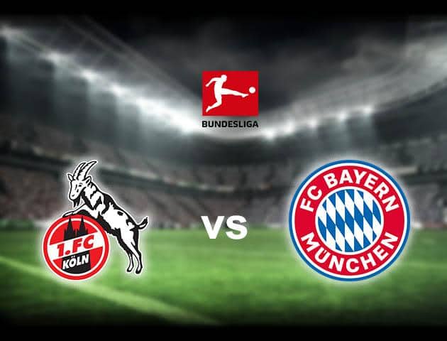 Soi kèo nhà cái Cologne vs Bayern Munich, 15/02/2020 - VĐQG Đức