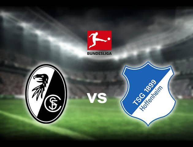 Soi kèo nhà cái Freiburg vs Hoffenheim, 8/2/2020 - VĐQG Đức