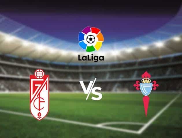 Soi kèo Win2888win288 Granada vs Celta Vigo, 1/3/2020 – VĐQG Tây Ban Nha