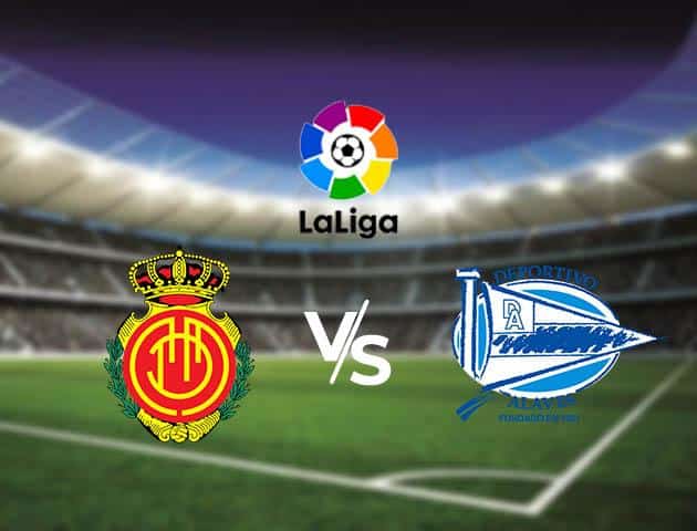 Soi kèo Win2888win288 Mallorca vs Alaves, 16/2/2020 – VĐQG Tây Ban Nha