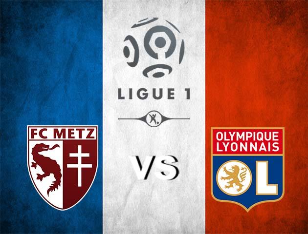 Soi kèo nhà cái Metz vs Lyon, 23/2/2020 - VĐQG Pháp