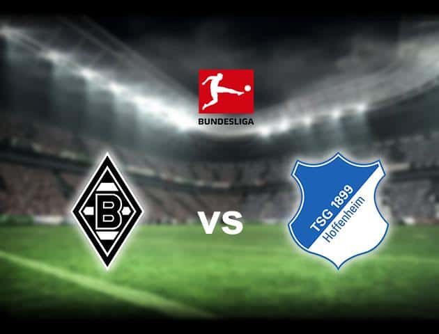 Soi kèo nhà cái Monchengladbach vs Hoffenheim, 22/02/2020 - VĐQG Đức