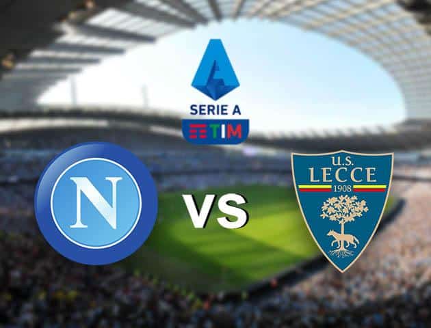 Soi kèo nhà cái Napoli vs Lecce, 9/2/2020 – VĐQG Ý