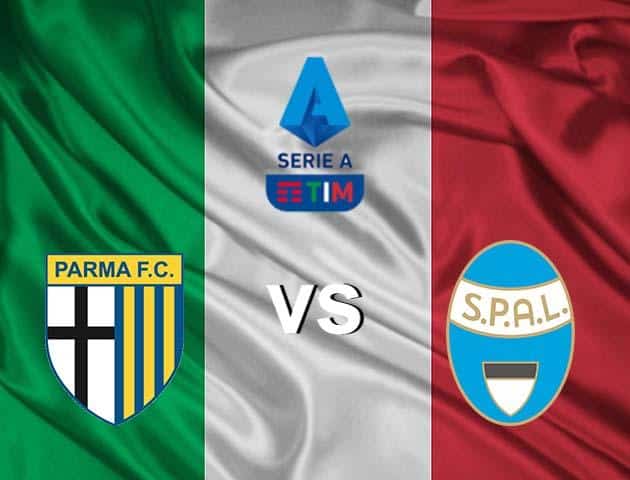 Soi kèo nhà cái Parma vs Spal, 1/3/2020 - VĐQG Ý