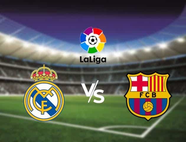 Soi kèo Win2888win288 Real Madrid vs Barcelona, 2/3/2020 – VĐQG Tây Ban Nha