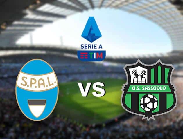 Soi kèo nhà cái Spal vs Sassuolo, 9/2/2020 – VĐQG Ý