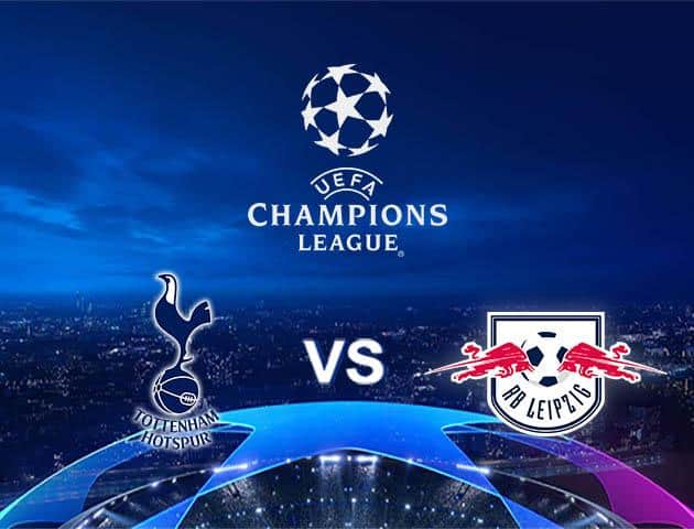 Soi kèo Win2888win288 Tottenham Hotspur vs RB Leipzig, 20/2/2020 – Cúp C1 Châu Âu