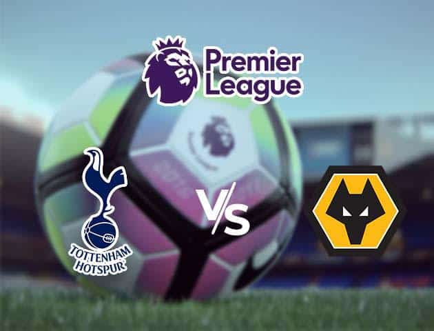 Soi kèo nhà cái Tottenham vs Wolves, 1/03/2020 - Ngoại Hạng Anh