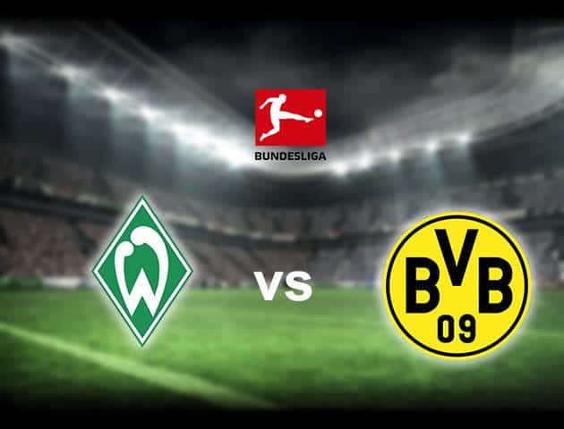 Soi kèo nhà cái Werder Bremen vs Dortmund, 22/02/2020 - VĐQG Đức