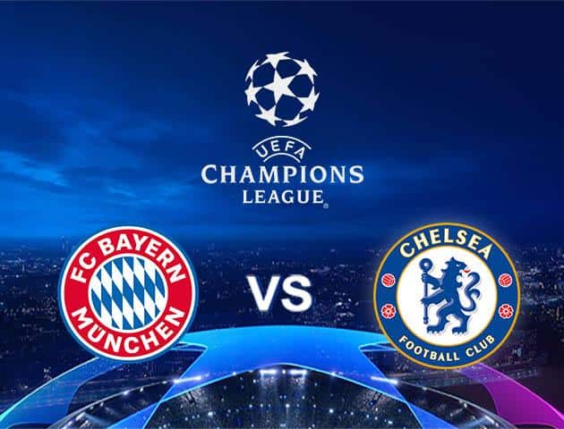 Soi kèo Win2888win288 Bayern Munich vs Chelsea, 19/03/2020 – Cúp C1 Châu Âu