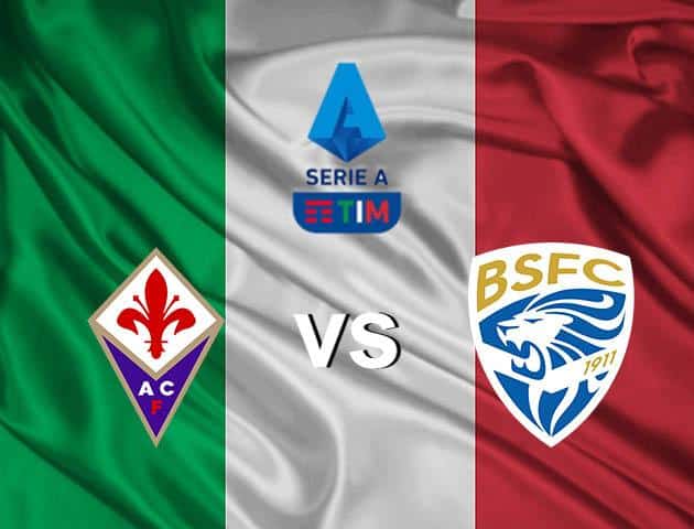 Soi kèo nhà cái Fiorentina vs Brescia, 08/03/2020 - VĐQG Ý [Serie A]