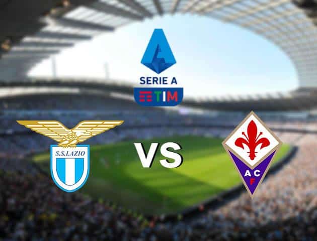 Soi kèo nhà cái Lazio vs Fiorentina, 15/03/2020 - VĐQG Ý [Serie A]