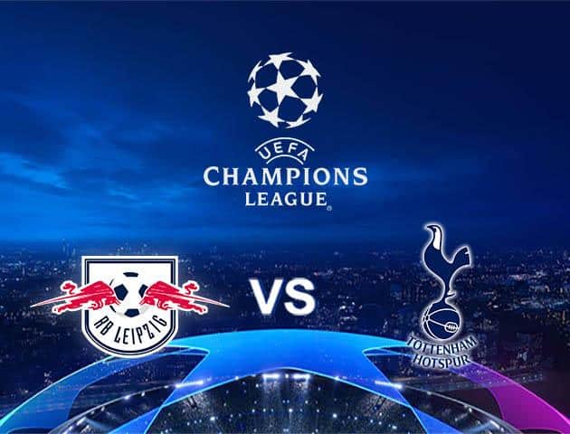 Soi kèo Win2888win288 RB Leipzig vs Tottenham Hotspur, 11/03/2020 – Cúp C1 Châu Âu