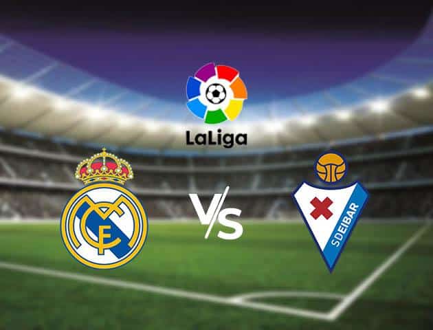 Soi kèo nhà cái Real Madrid vs Eibar, 14/03/2020 - VĐQG Tây Ban Nha