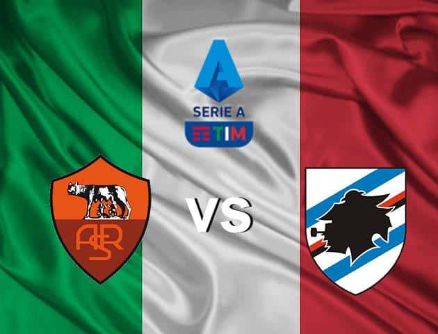 Soi kèo nhà cái Roma vs Sampdoria, 09/03/2020 - VĐQG Ý [Serie A]