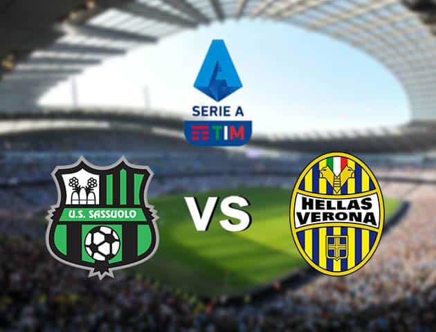 Soi kèo nhà cái Sassuolo vs Hellas Verona, 14/03/2020 - VĐQG Ý [Serie A]