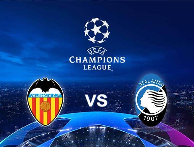 Soi kèo Win2888win288 Valencia vs Atalanta, 11/03/2020 – Cúp C1 Châu Âu