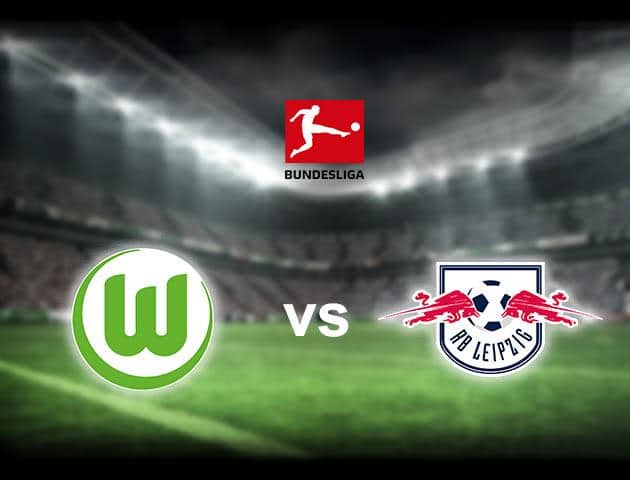 Soi kèo nhà cái Wolfsburg vs Leipzig, 7/03/2020 - VĐQG Đức