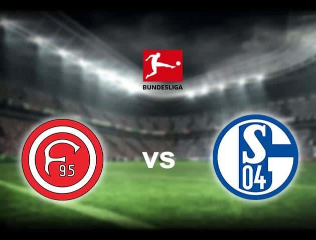 Soi kèo nhà cái Fortuna Dusseldorf vs Schalke 04, 28/5/2020 - Giải VĐQG Đức