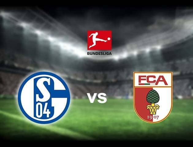 Soi kèo nhà cái Schalke 04 vs Augsburg, 24/5/2020 - Giải VĐQG Đức