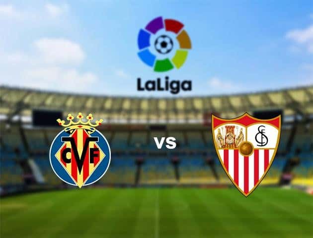 Soi kèo Win2888win288 Villarreal vs Sevilla, 23/6/2020 - VĐQG Tây Ban Nha