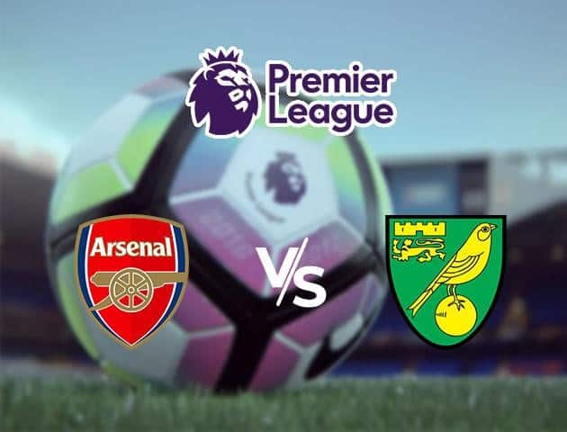 Soi kèo Win2888win288 Arsenal vs Norwich City, 02/7/2020 – Ngoại Hạng Anh