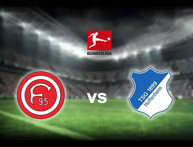 Soi kèo nhà cái Fortuna Dusseldorf vs Hoffenheim, 06/6/2020 - Giải VĐQG Đức