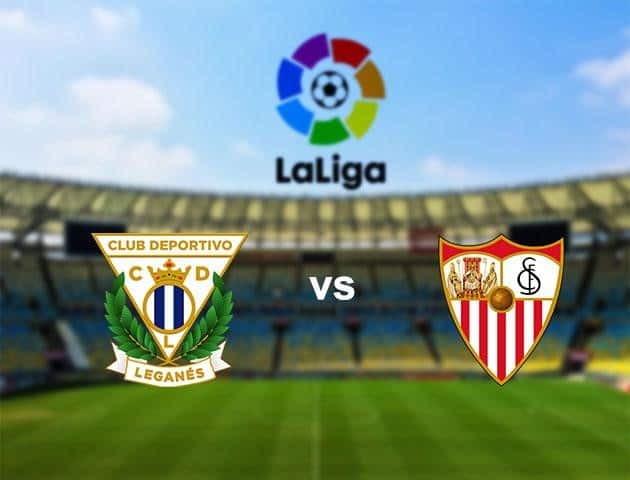 Soi kèo Win2888win288 Leganes vs Sevilla, 01/7/2020 – VĐQG Tây Ban Nha