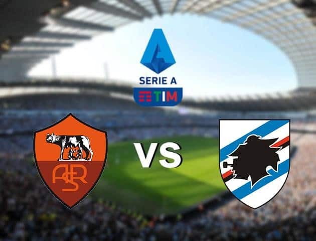 Soi kèo nhà cái Roma vs Sampdoria, 25/6/2020 - VĐQG Ý [Serie A]