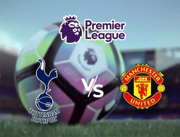 Soi kèo Win2888win288 Tottenham vs Manchester Utd, 20/6/2020 – Ngoại Hạng Anh