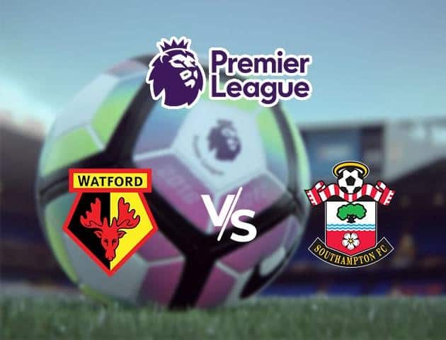 Soi kèo Win2888win288 Watford vs Southampton, 28/6/2020 – Ngoại Hạng Anh