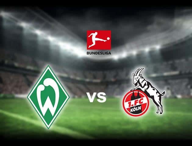 Soi kèo nhà cái Werder Bremen vs Cologne, 27/6/2020 - Giải VĐQG Đức