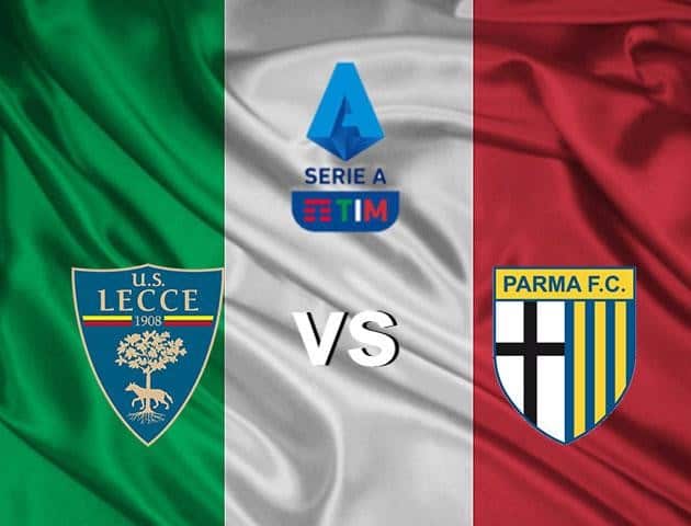 Soi kèo nhà cái Lecce vs Parma, 02/8/2020 - VĐQG Ý [Serie A]