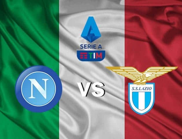 Soi kèo nhà cái Napoli vs Lazio, 02/8/2020 - VĐQG Ý [Serie A]