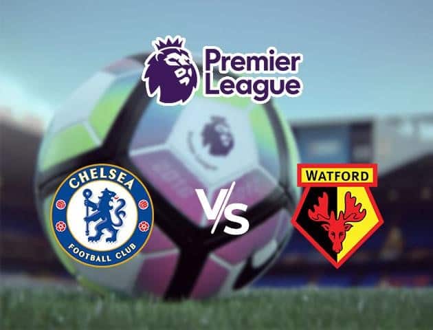 Soi kèo Win2888win288 Chelsea vs Watford, 04/7/2020 – Ngoại Hạng Anh