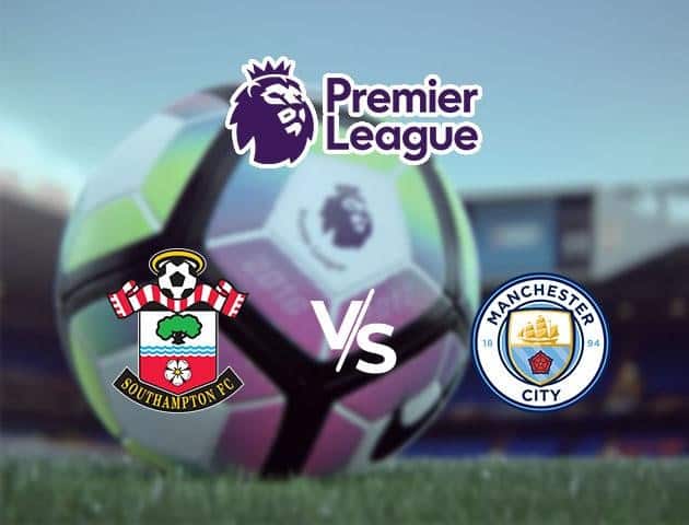 Soi kèo Win2888win288 Southampton vs Manchester City, 04/7/2020 – Ngoại Hạng Anh