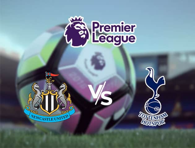 Soi kèo Win2888win288 Newcastle United vs Tottenham Hotspur, 16/7/2020 – Ngoại Hạng Anh