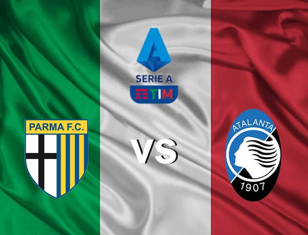 Soi kèo nhà cái Parma vs Atalanta, 29/7/2020 - VĐQG Ý [Serie A]