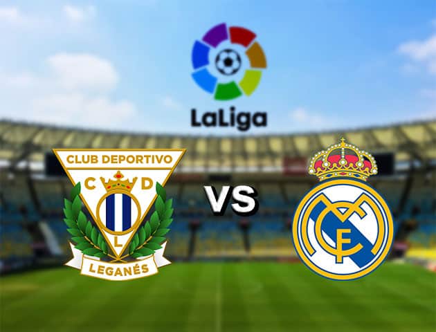 Soi kèo nhà cái Leganes vs Real Madrid, 20/7/2020 - VĐQG Tây Ban Nha