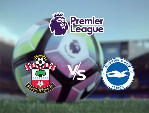 Soi kèo Win2888win288 Southampton vs Brighton & Hove Albion, 16/7/2020 – Ngoại Hạng Anh