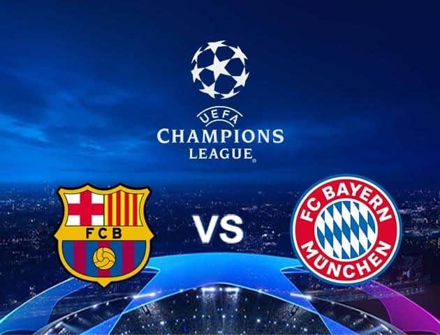 Soi kèo Win2888win288 Barcelona vs Bayern Munich, 15/08/2020 – Cúp C1 Châu Âu